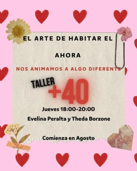 El arte de habitar el ahora. Taller +40